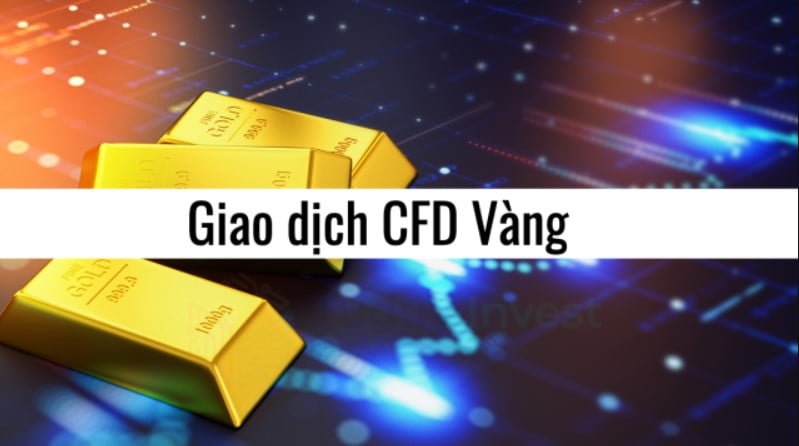 Với CFD vàng, trader cần lưu ý về chi phí giao dịch