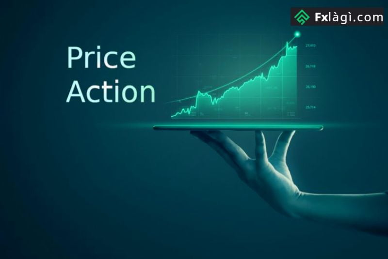 Price Action - Một trong các chiến lược giao dịch Forex thông dụng nhất